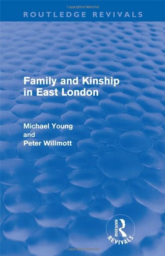 Family and kinship in east london /