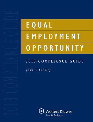 Equal employment opportunity : 2013 compliance guide /