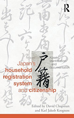 Japan's household registration system and citizenship : koseki, identification and documentation /