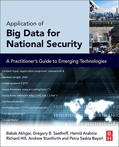 Application of big data for national security : a practitioner's guide to emerging technologies /