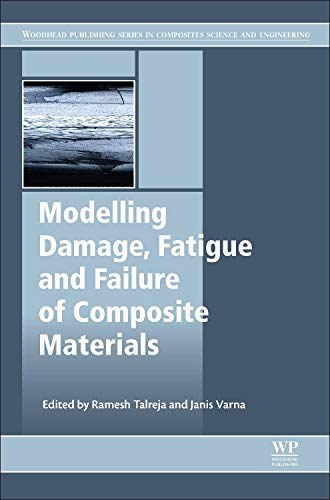 Modeling damage, fatigue and failure of composite materials /