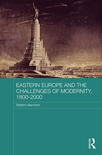 Eastern Europe and the challenges of modernity, 1800-2000 /