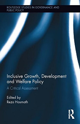 Inclusive growth, development and welfare policy : a critical assessment /