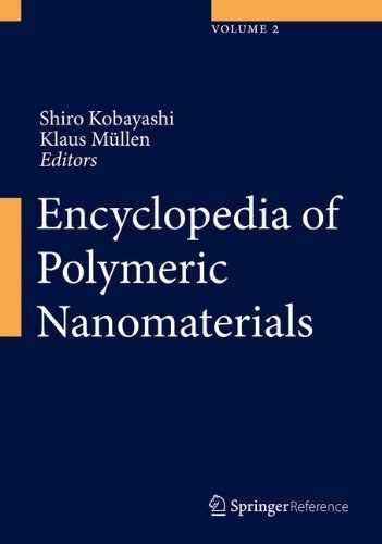 Encyclopedia of polymeric nanomaterials /