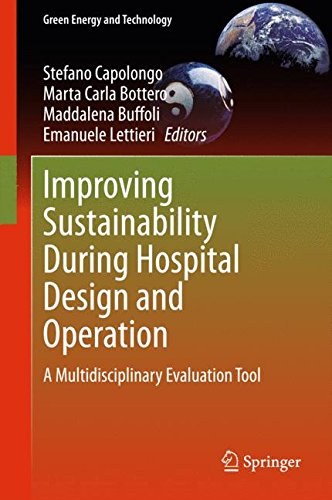 Improving sustainability during hospital design and operation : a multidisciplinary evaluation tool /