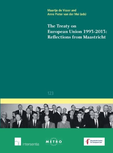 The Treaty on European Union 1993-2013 : reflections from Maastricht /