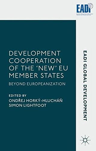 Development cooperation of the 'new' EU member states : beyond Europeanization /