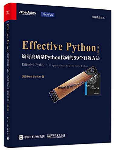 Effective Python 编写高质量Python代码的59个有效方法 59 specific ways to write better python 英文版