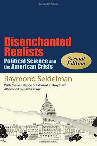 Disenchanted realists : political science and the American crisis /