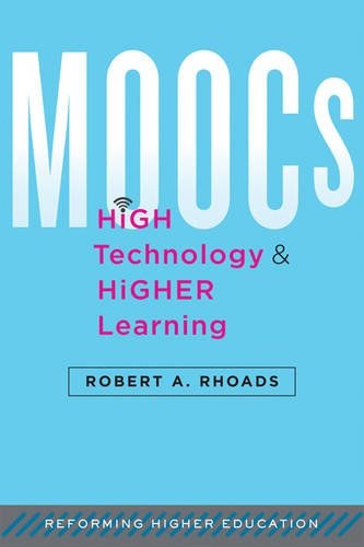 MOOCs, high technology & higher learning /