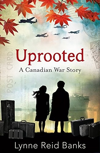 Uprooted : a Canadian war story /