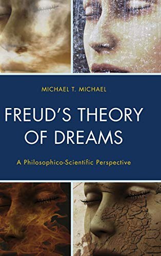 Freud's theory of dreams : a philosophico-scientific perspective /