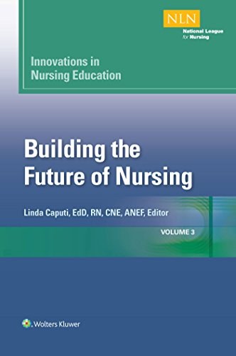 Innovations in nursing education : building the future of nursing.