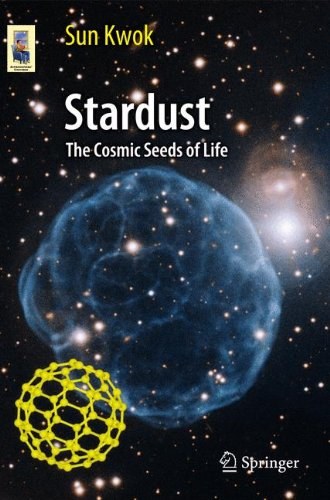 Stardust : the cosmic seeds of life /