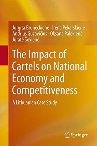 The impact of cartels on national economy and competitiveness : a Lithuanian case study /