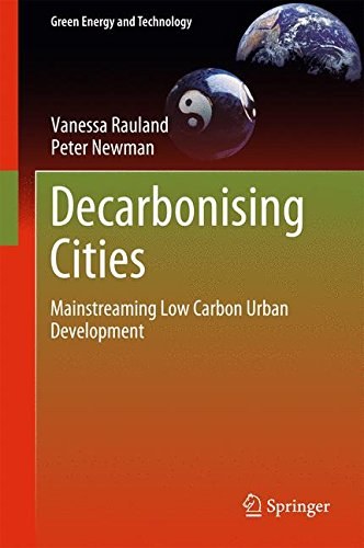 Decarbonising cities : mainstreaming low carbon urban development /