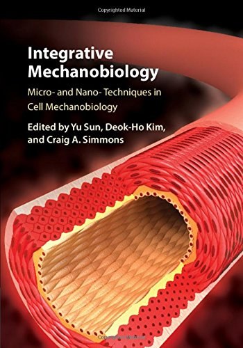 Integrative mechanobiology : micro- and nano- techniques in cell mechanobiology /