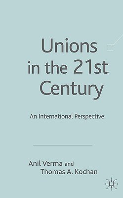 Unions in the 21st century An international perspective /