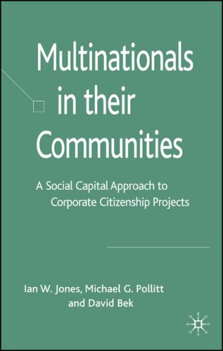 Multinationals in their communities A social capital approach to corporate citizenship projects /