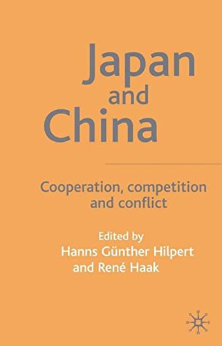 Japan and China Cooperation, competition and conflict /