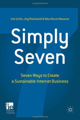 Simply seven Seven ways to create a sustainable internet business /