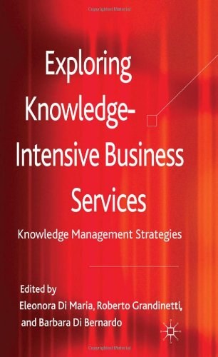 Exploring knowledge-intensive business services Knowledge management strategies /