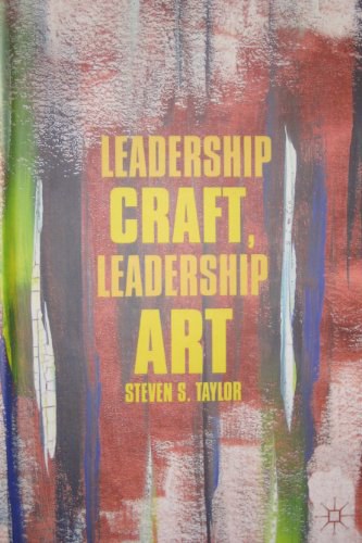 Leadership craft, leadership art