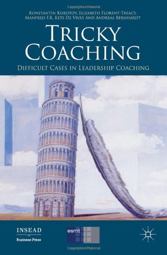 Tricky coaching Difficult cases in leadership coaching /