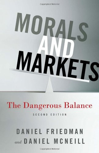 Morals and markets The dangerous balance /