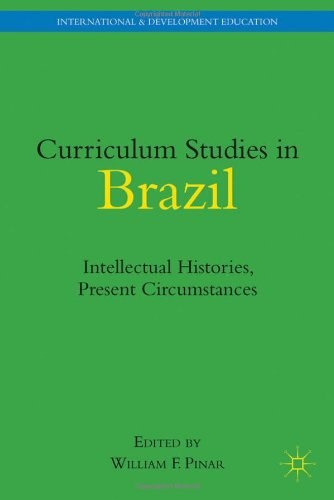 Curriculum studies in Brazil Intellectual histories, present circumstances /