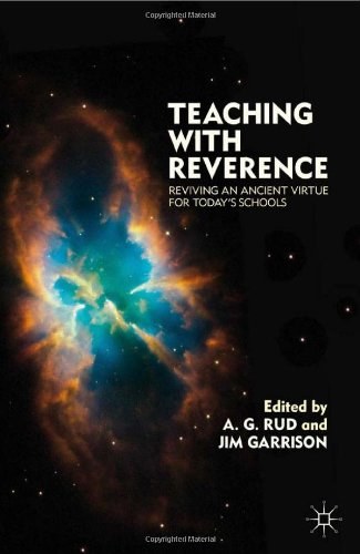 Teaching with reverence Reviving an ancient virtue for today's schools /