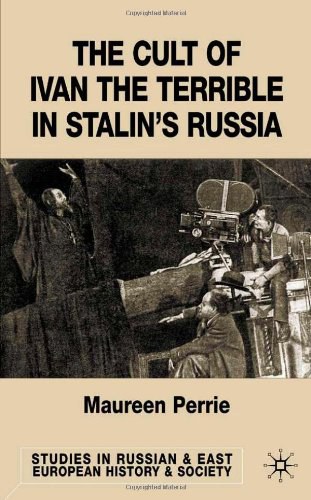The cult of Ivan the Terrible in Stalin's Russia