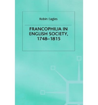 Francophilia in English society, 1748-1815