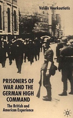 The prisoners of war and German high command The British and American experience /