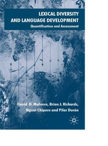Lexical diversity and language development Quantification and assessment /