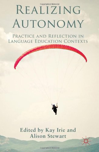 Realizing autonomy Practice and reflection in language education contexts /