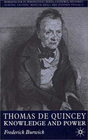 Thomas De Quincey Knowledge and power /