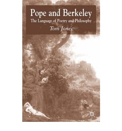 Pope and Berkeley The language of poetry and philosophy /