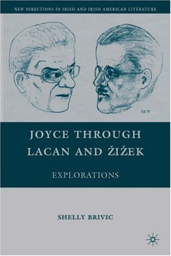 Joyce through Lacan and A Izek Explorations /