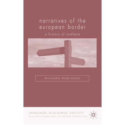 Narratives of the European border A history of nowhere /