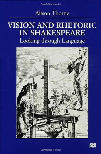 Vision and rhetoric in Shakespeare looking through langauge /