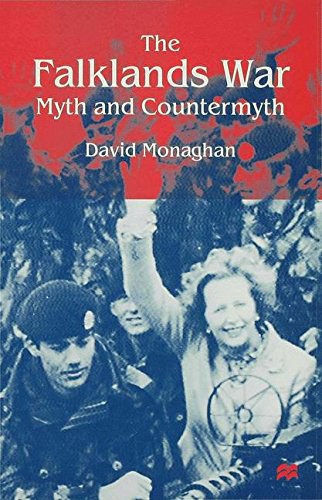 The Falklands War myth and countermyth /