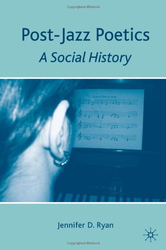 Post-jazz poetics A social history /