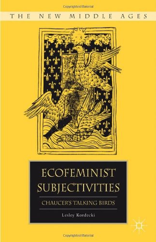 Ecofeminist subjectivities Chaucer's talking birds /