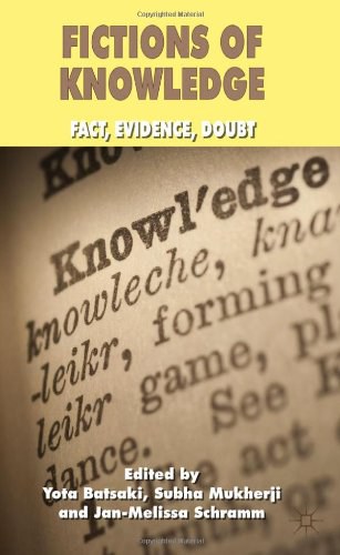 Fictions of knowledge Fact, evidence, doubt /