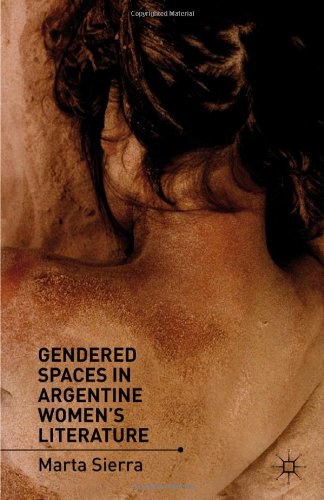Gendered spaces in Argentine women's literature