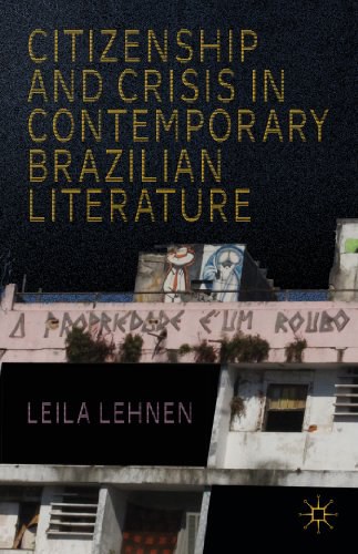 Citizenship and crisis in contemporary Brazilian literature