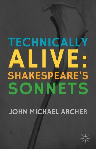Technically alive Shakespeare's sonnets /