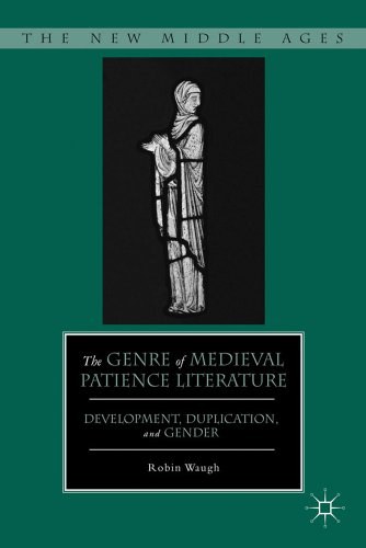 The genre of medieval patience literature Development, duplication, and gender /