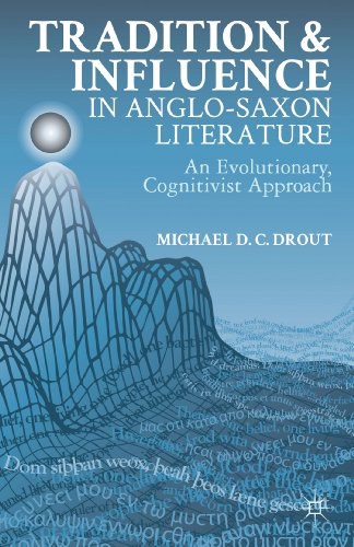 Tradition and influence in Anglo-Saxon literature An evolutionary, cognitivist approach /